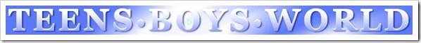 Teens Boys World! Click Here!